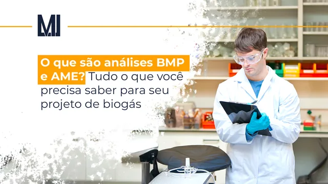 O que são análises BMP e AME? Tudo o que você precisa saber para seu projeto de biogás
